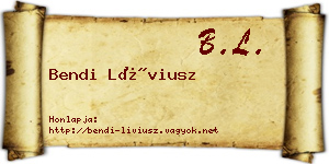 Bendi Líviusz névjegykártya